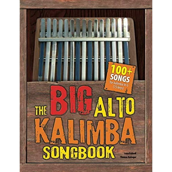 Pre-Owned The Big Alto Kalimba Songbook: 100 Songs for Kalimba in G (15 keys) Paperback