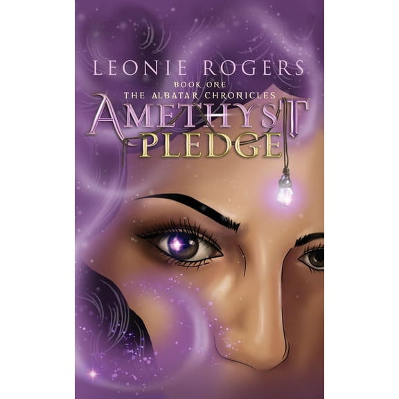 The Albatar Chronicles Amethyst Pledge, Book 1, (Paperback)