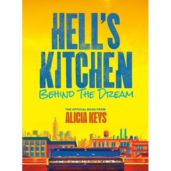 Hell's Kitchen: Behind the Dream, (Hardcover)