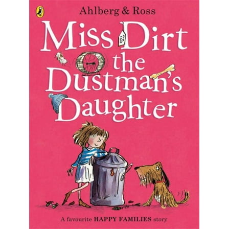Miss Dirt the Dustman's Daughter (Happy Families) (Hardcover)