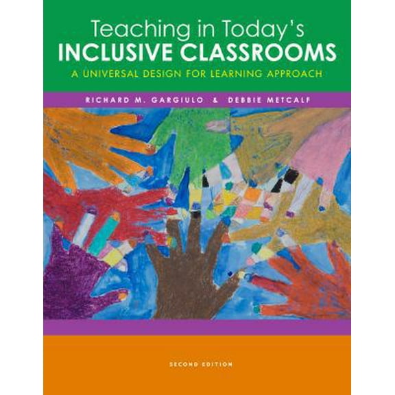 Pre-Owned Cengage Advantage Books: Teaching in Today's Inclusive Classrooms: A Universal Design for Learning Approach (Paperback) 1133593259 9781133593256