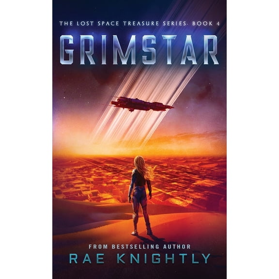 The Lost Space Treasure GRIMSTAR (The Lost Space Treasure Series, Book 4): A Space Adventure for Teens, Book 4, (Paperback)