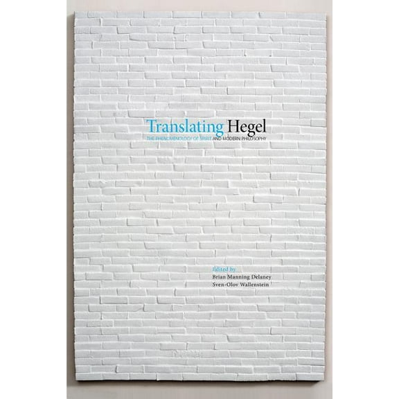 Translating Hegel, (Paperback)