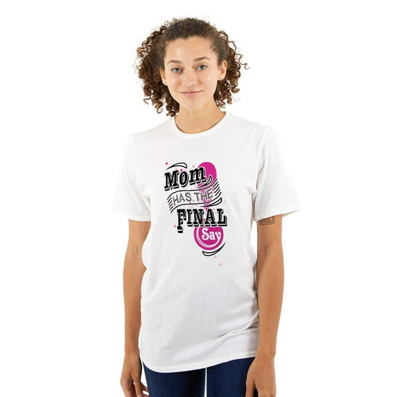 Mom Has the Final Say Funny Rules Women's Plus Size Graphic Tee Brisco Brands 2X