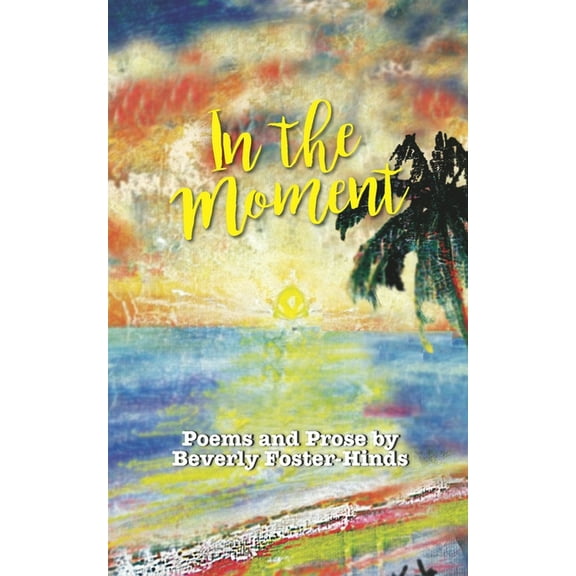In the Moment (Paperback)