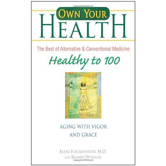 Pre-Owned Healthy to 100: Aging with Vigor and Grace (Paperback) 0757304931 9780757304934
