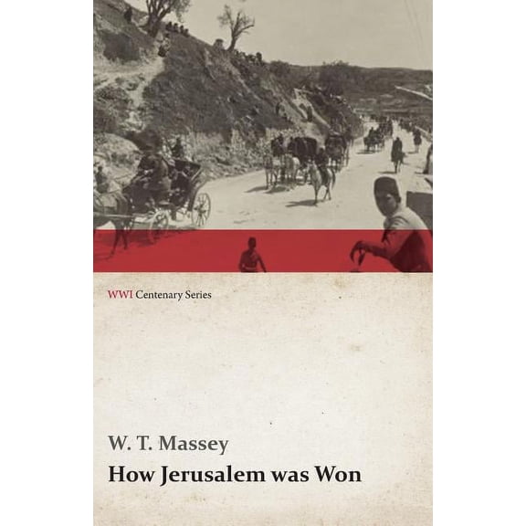 How Jerusalem Was Won (Wwi Centenary Series), (Paperback)