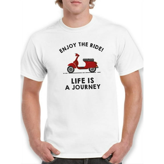 Enjoy The Ride! Life, A Journey Men T-Shirt, Male Large