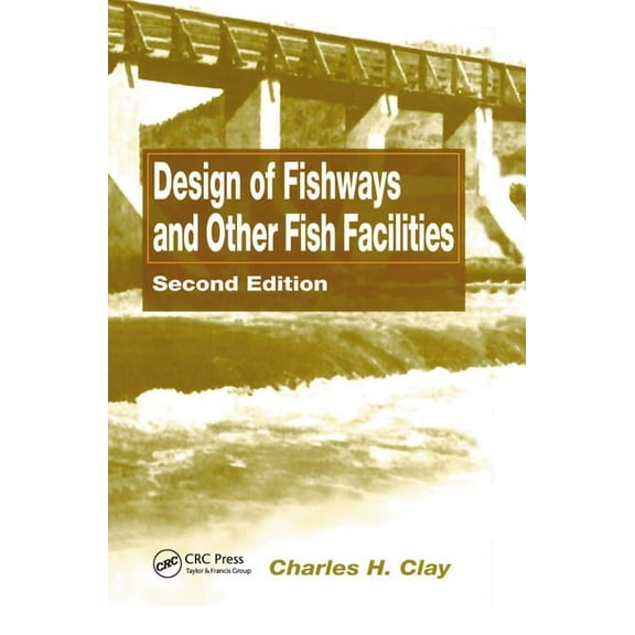 Design of Fishways and Other Fish Facilities, (Paperback)