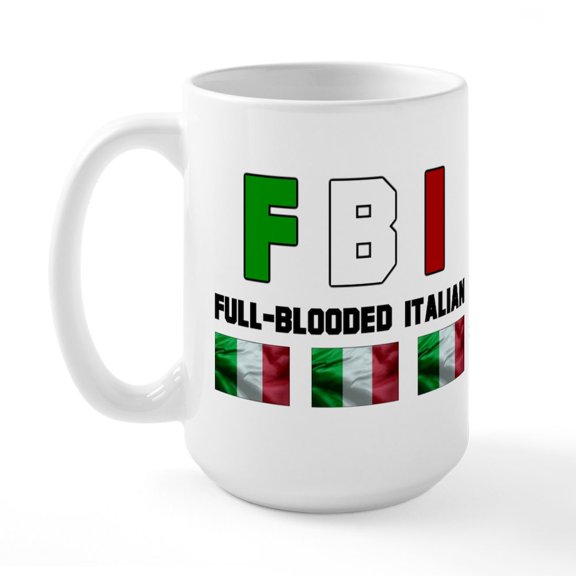 CafePress - Full Blooded Italian Large Mug - 15 oz Ceramic Large White Novelty Mug