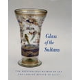 thumbnail image 1 of Pre-Owned Glass of the Sultans (Hardcover) by Stefano Carboni, 1 of 1