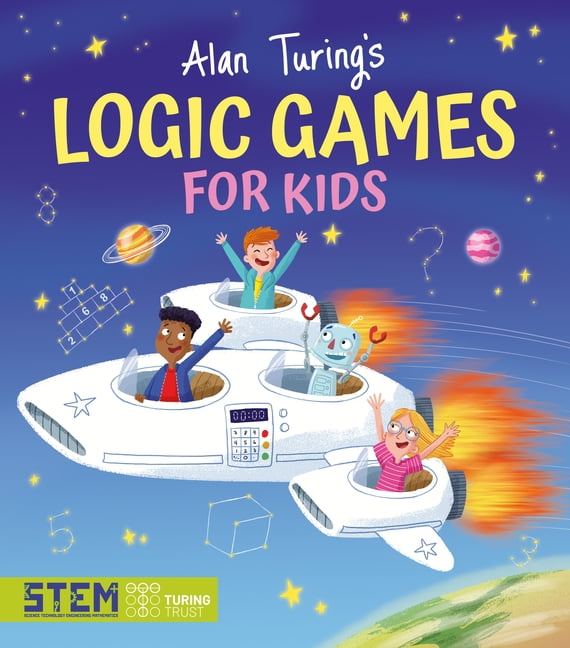 Alan Turing Puzzles It Out: Alan Turing's Logic Games for Kids (Series #3)  (Paperback) 