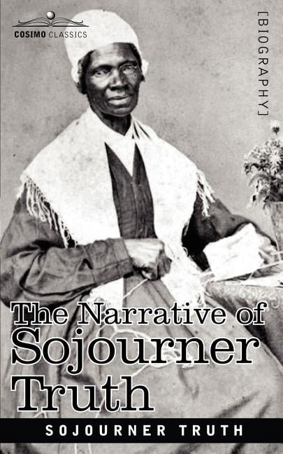 The Narrative of Sojourner Truth by Sojourner Truth