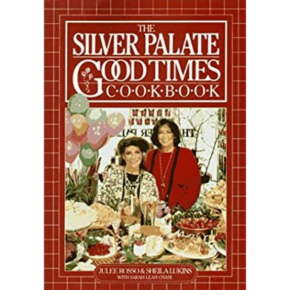 Pre-Owned The Silver Palate Good Times Cookbook (Hardcover) by Julee Rosso, Sheila Lukins, Sarah Leah Chase