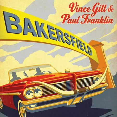 Vince Gill & Paul Franklin: Bakersfield