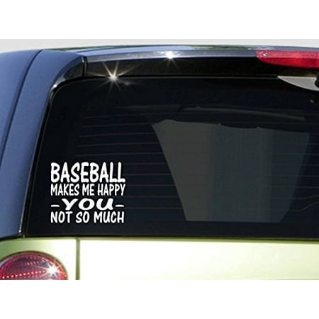 Baseball Makes Me Happy *I449* 6x6 inch Sticker decal fastpitch glove plate pitcher