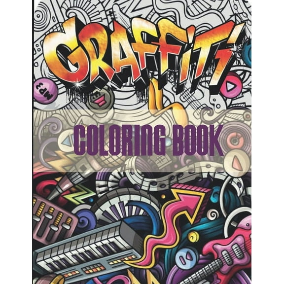 Graffiti Coloring Book: An Adults Coloring Book Stress Relieving, (Paperback)