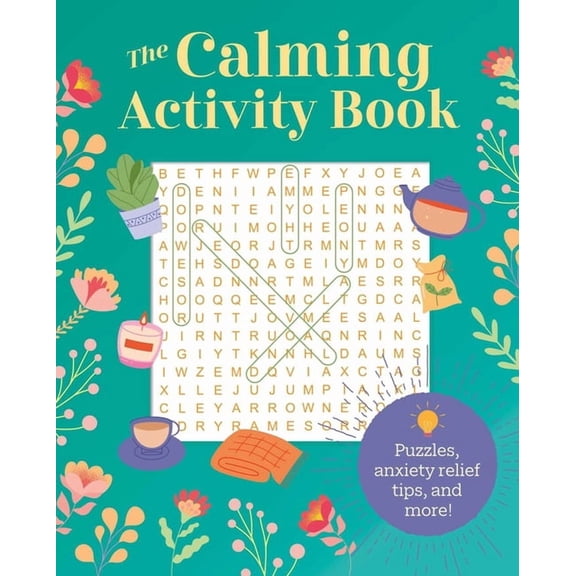 The Calming Activity Book: Puzzles, Anxiety Relief Tips, and More!, (Paperback)