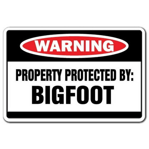 Property Protected By Bigfoot Warning Sign | Indoor/Outdoor | Funny Home Décor for Garages, Living Rooms, Bedroom, Offices | SignMission Big Foot Sasquatch Yeti Gag Gift Sign Wall