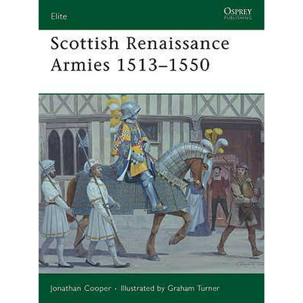 Élite, Armées de la Renaissance Écossaise 1513-1550