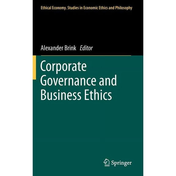 Ethical Economy Corporate Governance and Business Ethics, Book 39, (Hardcover)