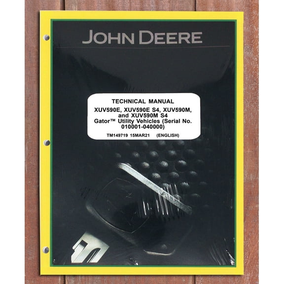 John Deere XUV590E, XUV590E S4, XUV590M, XUV590M S4 Utility Vehicle Service Manual - Part Number # Deere TM149719