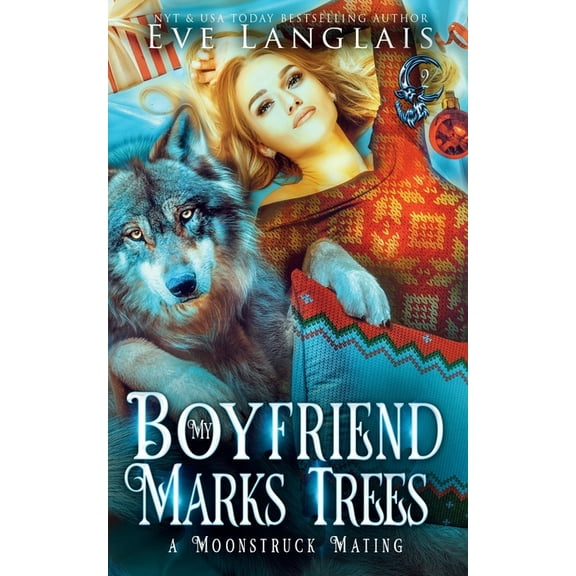 A Moonstruck Mating My Boyfriend Marks Trees, Book 2, (Paperback)
