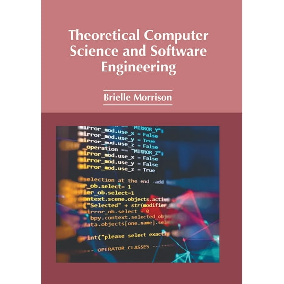 Theoretical Computer Science and Software Engineering, (Hardcover)
