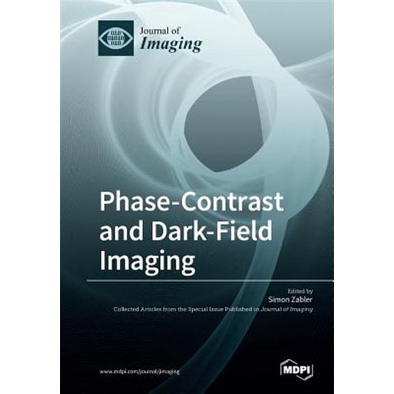 Pre-Owned Phase-Contrast and Dark-Field Imaging, (Paperback)