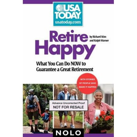 Retire Happy: What You Can Do Now to Guarantee a Great Retirement