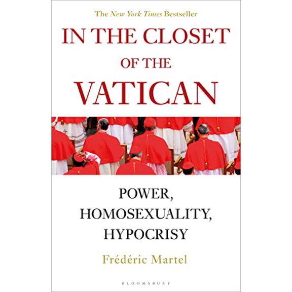 Pre-Owned In the Closet of the Vatican: Power, Homosexuality, Hypocrisy; The New York Times Bestseller (Hardcover) 1472966147 9781472966148