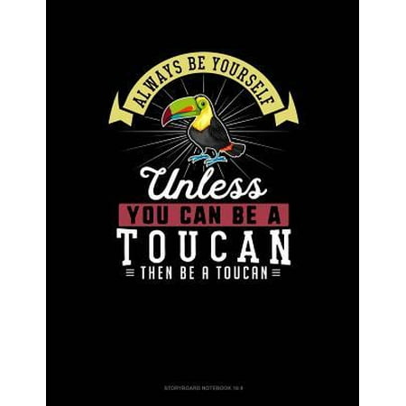 You Can Toucan Always Be Yourself Unless You Can Be a Toucan Then Be a Toucan: 6 Columns Columnar Pad Paperback ()