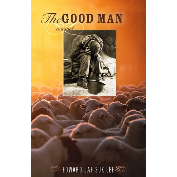The Good Man : A Novel (Hardcover)
