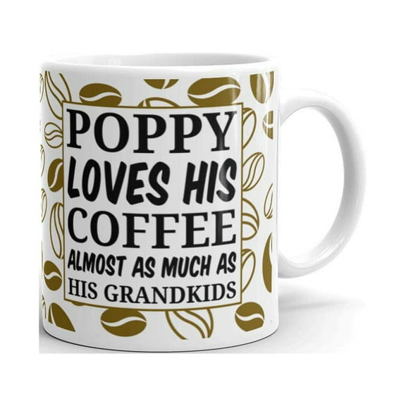 Poppy Loves His Coffee Almost as much as His Grandkids Coffee Tea Ceramic Mug Office Work Cup Gift 11oz