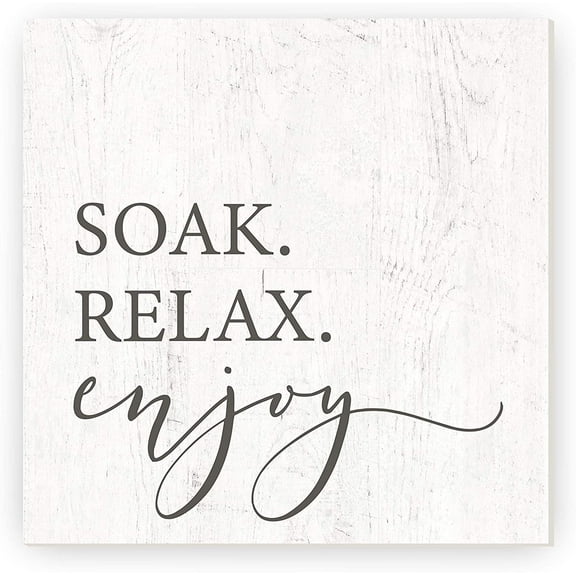 Soak Relax Enjoy Rustic Wood Sign 12x12 (Unframed)