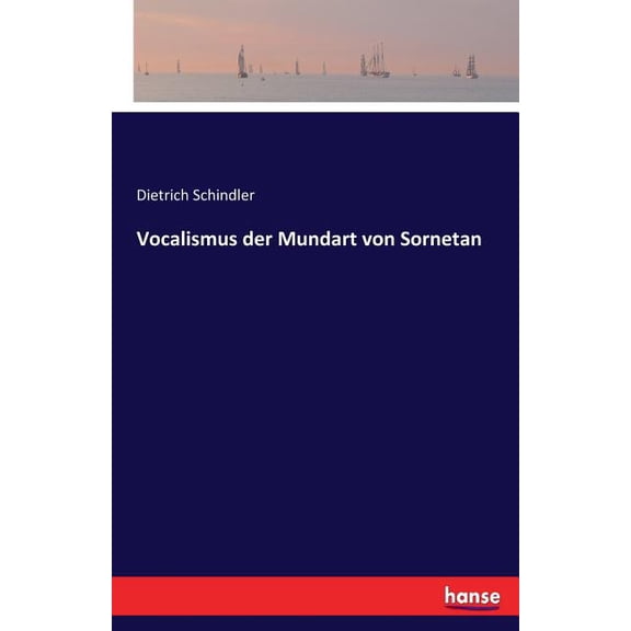 Vocalismus der Mundart von Sornetan (Paperback)