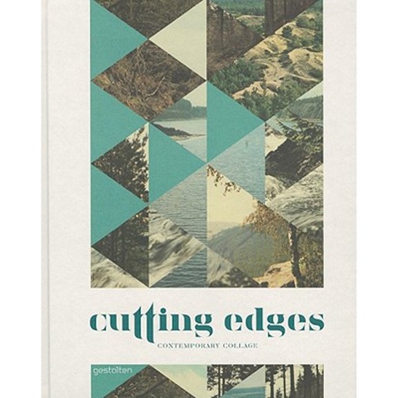 Pre-Owned Cutting Edges: Contemporary Collage (Hardcover) by Robert Klanten, Hendrik Hellige, J. Gallagher