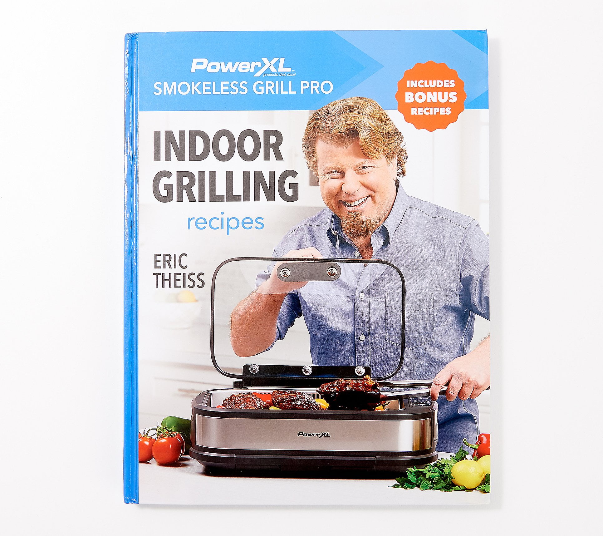 The Power Smokeless Grill Indoor Grilling Cookbook by Eric Theiss
