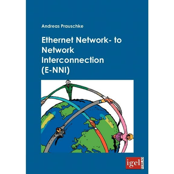Ethernet Network- to Network Interconnection (E-NNI) (Paperback)