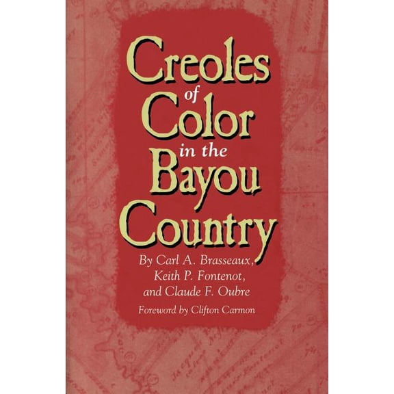 Creoles of Color in the Bayou Country, (Paperback)