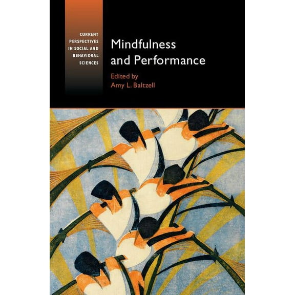 Current Perspectives in Social and Behav Mindfulness and Performance, (Hardcover)