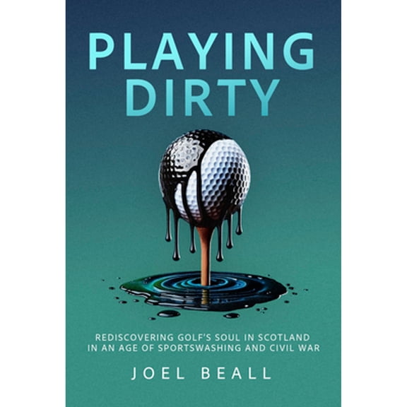 Pre-Owned Playing Dirty (Hardcover) by Joel Beall