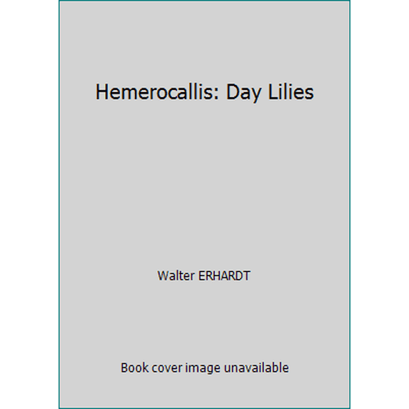 Pre-Owned Hemerocallis: Day Lilies (Hardcover) 0713470658 9780713470659