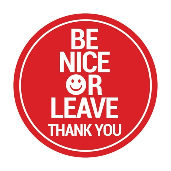 Circle Be Nice or Leave Thank You Sign (Red) - Large