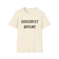 thumbnail image 2 of Currently Offline Black Funny Sarcastic Gamer Game Addict Softstyle T-Shirt, 2 of 6