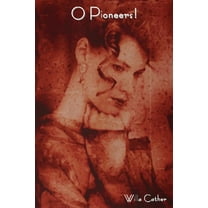 O Pioneers!, (Paperback)