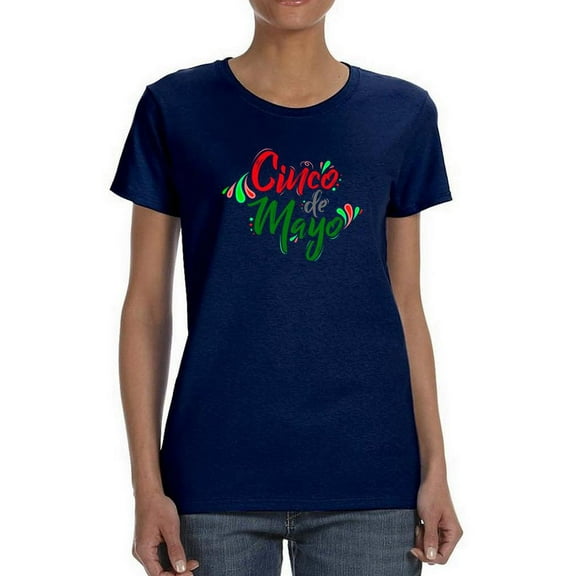 Cinco De Mayo Calligraphy Shaped T-Shirt Women -Image by Shutterstock, Female 3X-Large