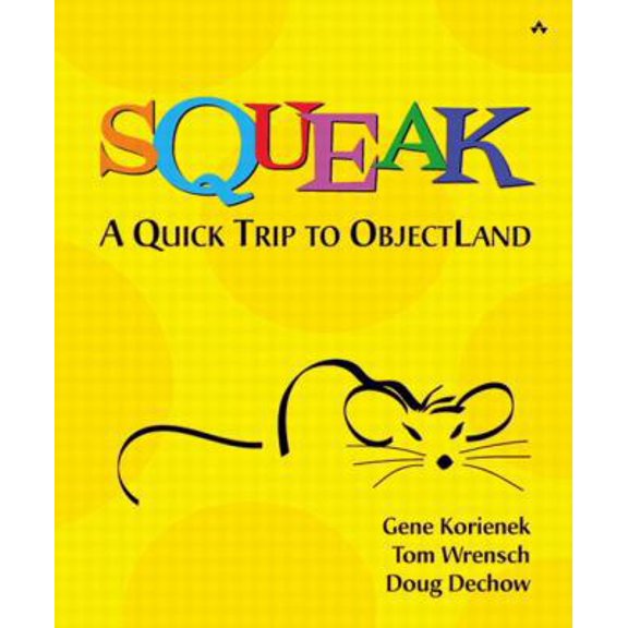 Pre-Owned Squeak-A Quick Trip to Objectland (Paperback) 0201731142 9780201731149