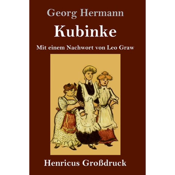 Pre-Owned Kubinke (Großdruck): Mit einem Nachwort von Leo Graw (Hardcover) 3847846930 9783847846932