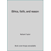 Ethics, faith, and reason, Used [Paperback]